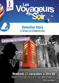 Voyageurs du Soir - Detective story. Le vendredi 22 novembre 2013 à La Chapelle-Palluau. Vendee.  20H30
